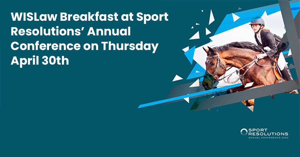 WISLaw Breakfast at Sport Resolutions’ Annual Conference on Thursday April 30th